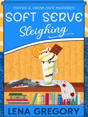 cover image of Soft Serve Sleighing